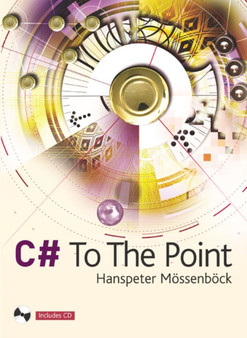 C# to the point by Hanspeter Mossenbock - Paperback