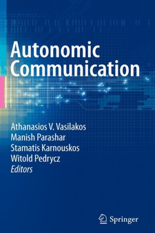 Autonomic Communication by Athanasios V. Vasilakos - Hardback