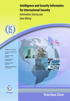 Intelligence and Security Informatics for International Security : Information Sharing and Data Mining : 10 by Hsinchun Chen - Hardback