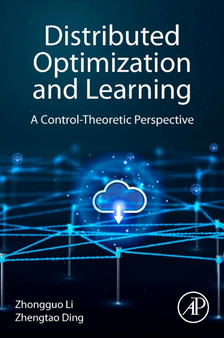 Distributed Optimization and Learning : A Control-Theoretic Perspective by Zhongguo Li - Paperback