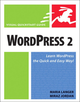WordPress 2 : Visual QuickStart Guide by Maria L. Langer - Paperback
