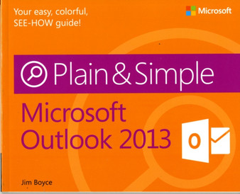 Microsoft Outlook 2013 Plain & Simple by Jim Boyce - Paperback