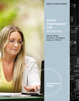 Adobe (R) Dreamweaver (R) CS6 : Introductory, International Edition by Corinne Hoisington - Paperback