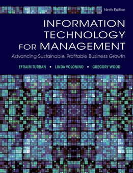 Information Technology for Management : Advancing Sustainable, Profitable Business Growth by Efraim Turban - Hardback