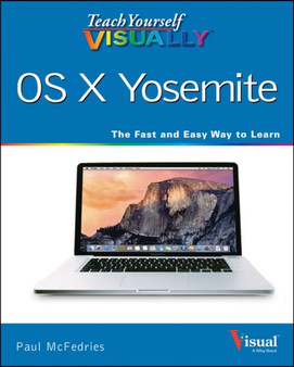 Teach Yourself VISUALLY OS X Yosemite by Paul McFedries - Paperback