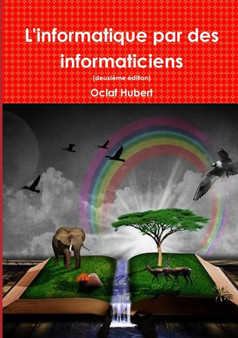 L'Informatique Par Des Informaticiens by Oclaf Hubert - Paperback
