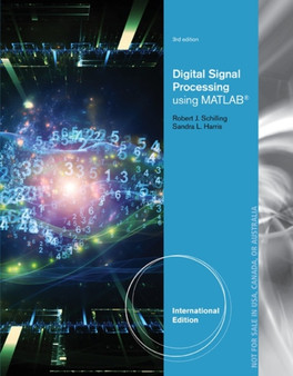 Digital Signal Processing Using MATLAB (R), International Edition by Robert Schilling - Paperback