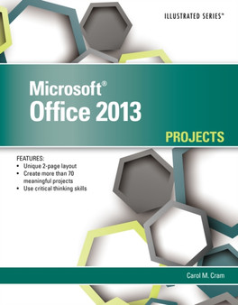Microsoft (R) Office 2013 : Illustrated Projects by Carol Cram - Paperback