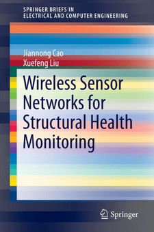 Wireless Sensor Networks for Structural Health Monitoring by Jiannong Cao - Paperback