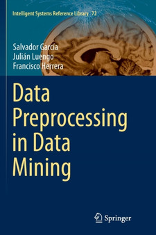 Data Preprocessing in Data Mining : 72 by Salvador Garcia - Paperback
