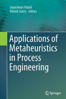 Applications of Metaheuristics in Process Engineering by Jayaraman Valadi - Paperback