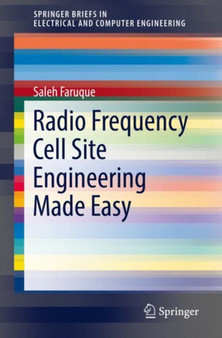 Radio Frequency Cell Site Engineering Made Easy by Saleh Faruque - Paperback