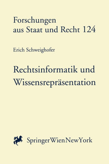 Rechtsinformatik Und Wissensrepr Sentation : Automatische Textanalyse Im V Lkerrecht Und Europarecht : 124 by Erich Schweighofer - Paperback