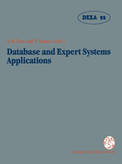 Database and Expert Systems Applications : Proceedings of the International Conference in Valencia, Spain, 1992 by A Min Tjoa - Paperback