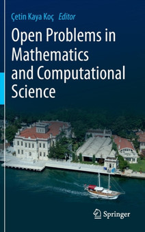 Open Problems in Mathematics and Computational Science by Cetin Kaya Koc - Hardback