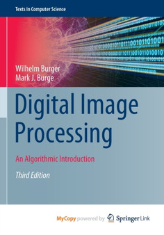 Digital Image Processing : An Algorithmic Introduction by Burger Wilhelm Burger - Paperback