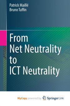 From Net Neutrality to ICT Neutrality by Maille Patrick Maille - Paperback