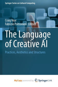 The Language of Creative AI : Practices, Aesthetics and Structures by Vear Craig Vear - Paperback