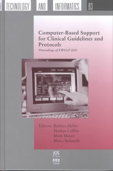 Computer-based Support for Clinical Guidelines and Protocols : v. 83 by B. Heller - Hardback