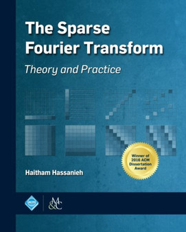 The Sparse Fourier Transform by Haitham Hassanieh - Paperback