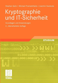 Kryptographie und IT-Sicherheit : Grundlagen und Anwendungen by Stephan Spitz - Paperback