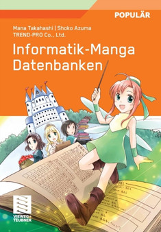 Informatik-Manga : Datenbanken by Mana Takahashi - Paperback