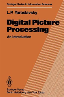 Digital Picture Processing : An Introduction : 9 by Leonid Yaroslavsky - Hardback
