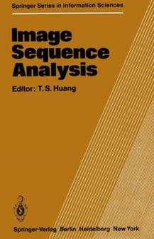 Image Sequence Analysis : 5 by T.S. Huang - Hardback