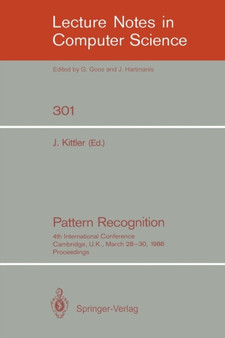 Pattern Recognition : 4th International Conference Cambridge, UK, March 28-30, 1988; Proceedings : 301 by Josef Kittler - Paperback