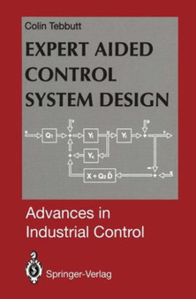Expert Aided Control System Design by Colin D. Tebbutt - Hardback