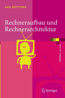 Rechneraufbau und Rechnerarchitektur by Axel Boettcher - Paperback