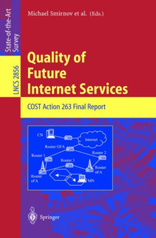 Quality of Future Internet Services : COST Action 263 Final Report : 2856 by Michael Smirnov - Paperback