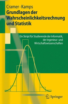 Grundlagen Der Wahrscheinlichkeitsrechnung Und Statistik : Ein Skript Fur Studierende Der Informatik, Der Ingenieur- Und Wirtschaftswissenschaften by Erhard Cramer - Paperback Grundlagen Der Wahrscheinlichkeitsrechnung Und Statistik : Ein Skript Fur Studierende Der Informatik, Der Ingenieur- Und Wirtschaftswissenschaften by Erhard Cramer - Paperback