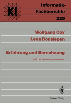 Erfahrung und Berechnung : Kritik der Expertensystemtechnik : 229 by Wolfgang Coy - Paperback