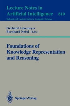 Foundations of Knowledge Representation and Reasoning : 810 by Gerhard Lakemeyer - Paperback