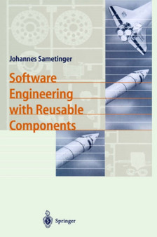 Software Engineering with Reusable Components by Johannes Sametinger - Hardback
