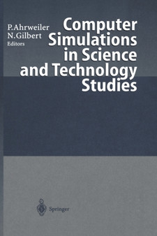 Computer Simulations in Science and Technology Studies by Petra Ahrweiler - Hardback