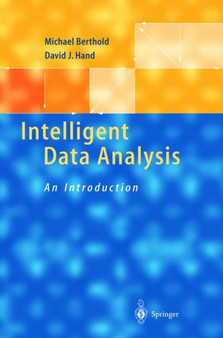 Intelligent Data Analysis : An Introduction by Michael Berthold - Hardback