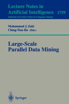 Large-Scale Parallel Data Mining : 1759 by Mohammed J. Zaki - Paperback
