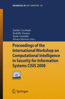 Proceedings of the International Workshop on Computational Intelligence in Security for Information Systems CISIS 2008 : 53 by Emilio Corchado - Paperback