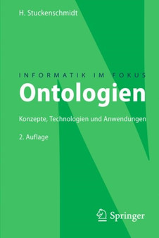 Ontologien : Konzepte, Technologien und Anwendungen by Heiner Stuckenschmidt - Paperback