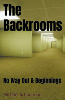 Backrooms No Way Out and Beginnings : 1