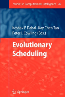 Evolutionary Scheduling : 49 by Keshav Dahal - Paperback