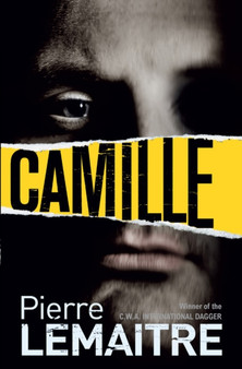 Camille : Book Three of the Brigade Criminelle Trilogy
