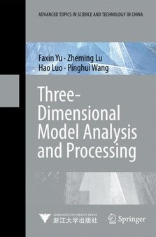 Three-Dimensional Model Analysis and Processing by Faxin Yu - Hardback