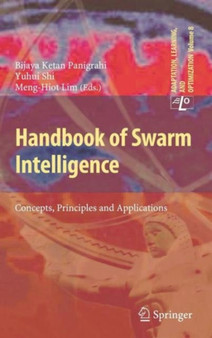 Handbook of Swarm Intelligence : Concepts, Principles and Applications : 8 by Bijaya Ketan Panigrahi - Hardback