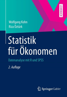 Statistik Fur Okonomen : Datenanalyse Mit R Und SPSS by Wolfgang Kohn - Paperback