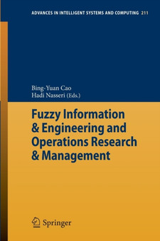 Fuzzy Information & Engineering and Operations Research & Management : 211 by Bing-Yuan Cao - Paperback