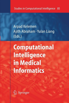 Computational Intelligence in Medical Informatics : 85 by Arpad Kelemen - Paperback