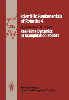 Real-Time Dynamics of Manipulation Robots : 4 by M. Vukobratovic - Paperback
